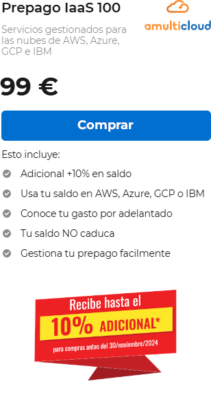 Prepago IaaS 100 - Servicios gestionados para las nubes de AWS, Azure, GCP e IBM