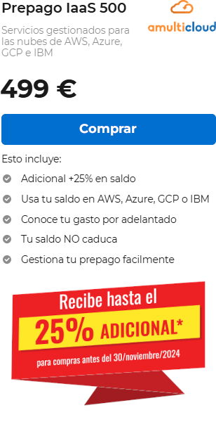 Prepago IaaS 500 - Servicios gestionados para las nubes de AWS, Azure, GCP e IBM