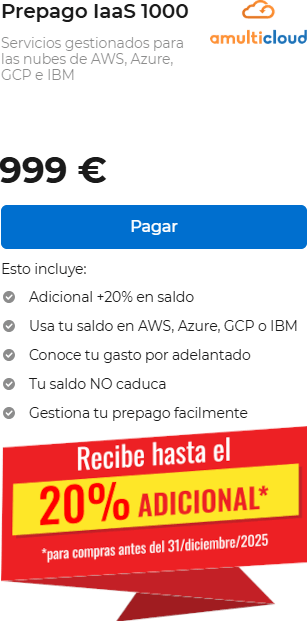 Prepago IaaS 1000 - Servicios gestionados para las nubes de AWS, Azure, GCP e IBM